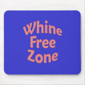 Whine Free Zone Muismat (Voorkant)