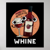 Whine Funny Wine Pun Dark BG Poster (Voorkant)