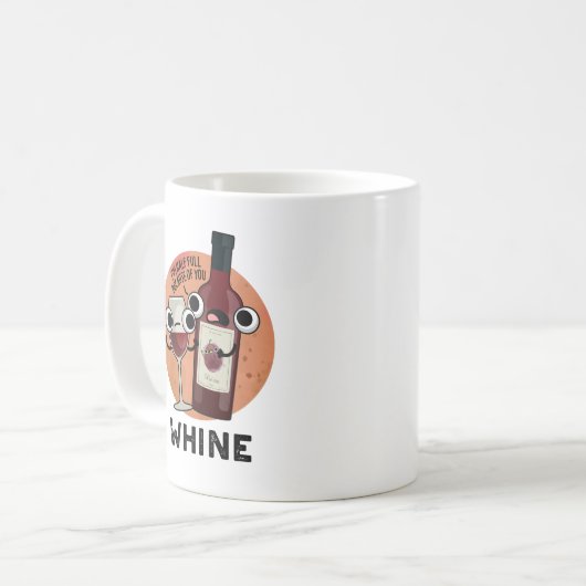 Whine Funny Wine Pun Koffiemok (Voorkant links)