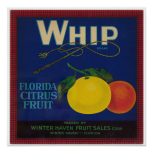  Whip Citrus Fruit Label Perfect Poster