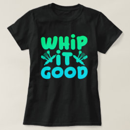 Whip It Good Grafische T-Shirt