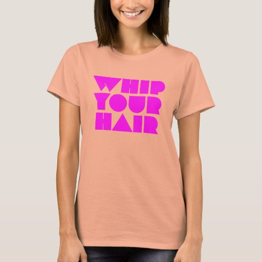 Whip Your Hair T-shirt (Voorkant)