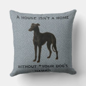 Whippet cushion 'A House isn't a home without ...' Kussen (Achterkant)