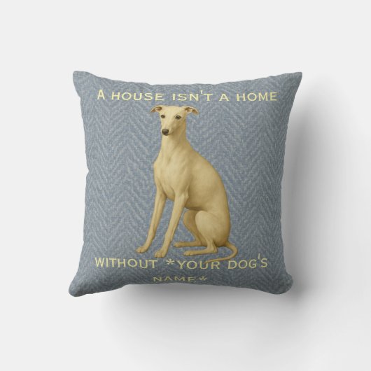 Whippet cushion 'A House isn't a home without ...' Kussen (Achterkant)