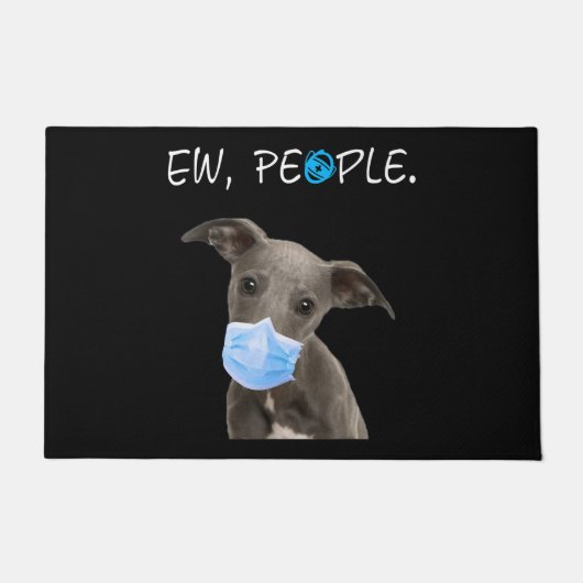 Whippet Dog Ew People Dog Wearing A Face Mask Deurmat (Voorkant)