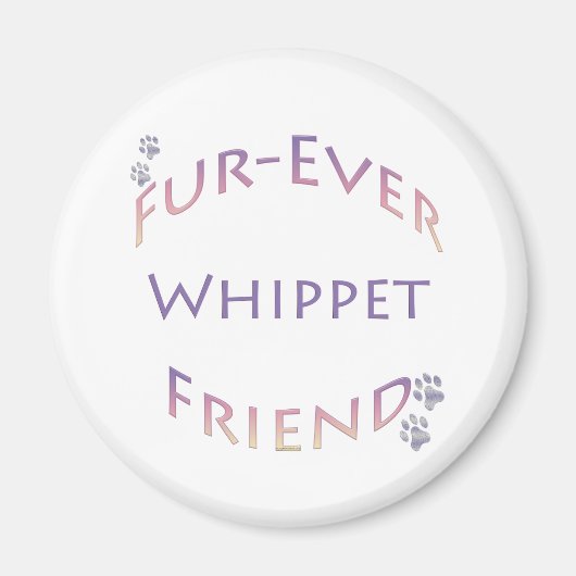 Whippet Furever Vriend Magneet (Voorkant)