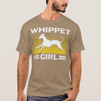Whippet Girl Dog Owner Whippet T-shirt