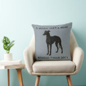 Whippet kussen 'Een huis is geen thuis zonder ...' (Stoel)