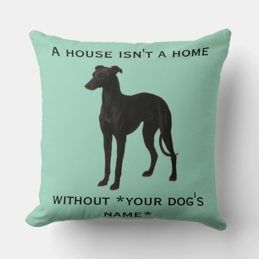 Whippet kussen 'Een huis is geen thuis zonder ...' (Voorkant)