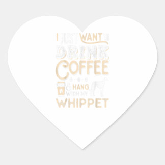 Whippet mam pap koffie ik wil gewoon Drink hangen Hart Sticker