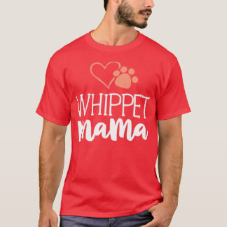 Whippet Mama Shirt Dog Owner Gifts for Women Mothe