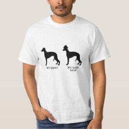 Whippet Whippet Good T-shirt