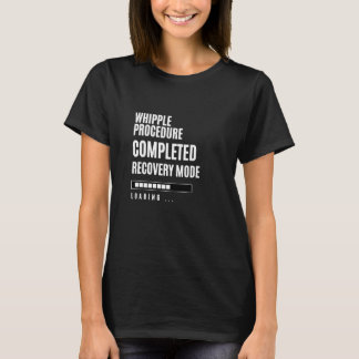 Whipple-procedure voltooid Herstelmodus Rehab Hos T-shirt