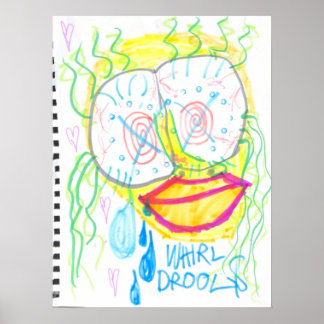 "WHiRL-DROOL$" door thaddeus & crimson's Adam Moye Poster