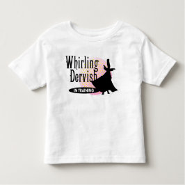 Whirling Dervish Kinder Shirts