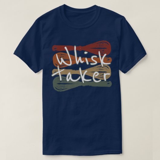 Whisk Taker Funny Bake Thish Baking Pun Cake Whis T-shirt (Design voorkant)