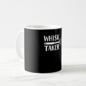 Whisk Taker Funny Baking Lover Gezegde Shirt Koffiemok (Voorkant links)