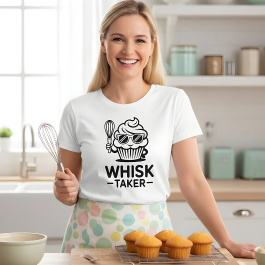 Whisk Taker – Grappig Bakken Cupcake Design T-shirt