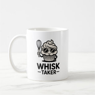 Whisk Taker Mok – Grappig Bakgeschenk voor Dappere
