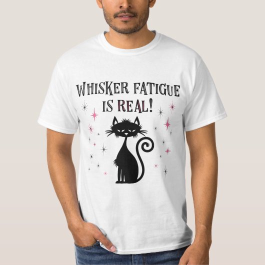 Whisker-vermoeidheid is een echt grappig kattenkat t-shirt (Voorkant)