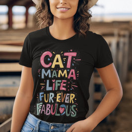 Whisker Whispers: Kat Mama Leven Bont Ooit Fabulou T-shirt