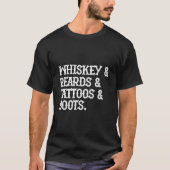 Whiskey Beards Tattoos Boots T-shirt (Voorkant)