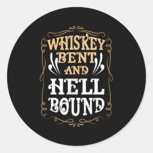 Whiskey Bent En Hellbound Country Biker Bourbon Ronde Sticker