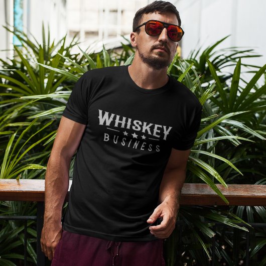 Whiskey Business Funny Whiskey Lover T-shirt