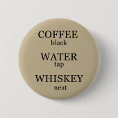 Whiskey citeert grappige alcohol gezegden geschenk ronde button 5,7 cm (Voorkant)