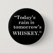 Whiskey citeert grappige alcohol gezegden geschenk ronde button 5,7 cm (Voorkant)