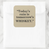 Whiskey citeert grappige alcohol gezegden geschenk vierkante sticker (Tas)