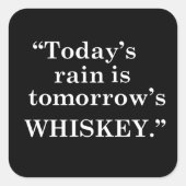 Whiskey citeert grappige alcohol gezegden geschenk vierkante sticker (Voorkant)