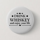 Whiskey citeert grappige drink alcoholische gezegd ronde button 5,7 cm (Voorkant)