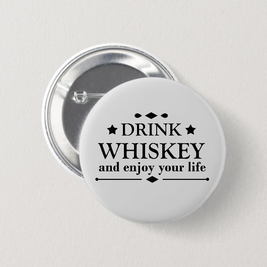Whiskey citeert grappige drink alcoholische gezegd ronde button 5,7 cm (Voorkant /achterkant)