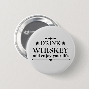 Whiskey citeert grappige drink alcoholische gezegd ronde button 5,7 cm