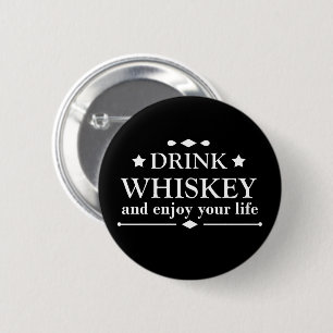 Whiskey citeert grappige drink alcoholische gezegd ronde button 5,7 cm