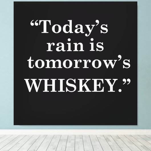 Whiskey citeert grappige drink gezegden canvas afdruk (Insitu (Houten vloer))