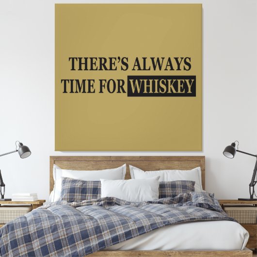 Whiskey citeert grappige drink gezegden canvas afdruk (Insitu (Slaapkamer))