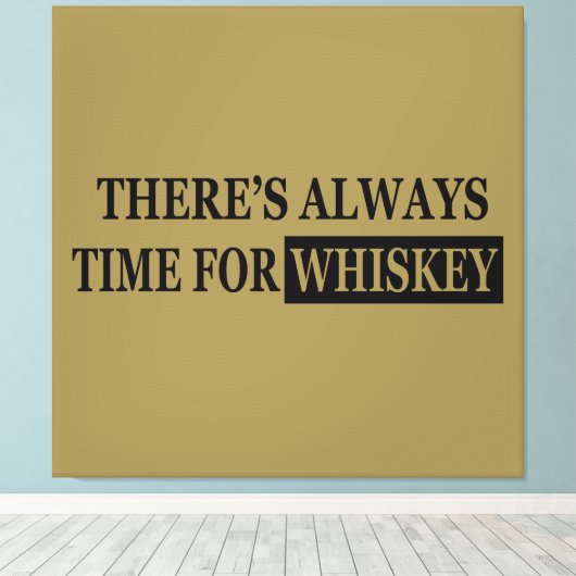 Whiskey citeert grappige drink gezegden canvas afdruk (Insitu (Houten vloer))