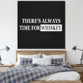 Whiskey citeert grappige drink gezegden canvas afdruk (Insitu (Slaapkamer))