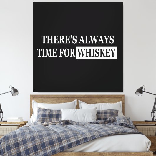 Whiskey citeert grappige drink gezegden canvas afdruk (Insitu (Slaapkamer))
