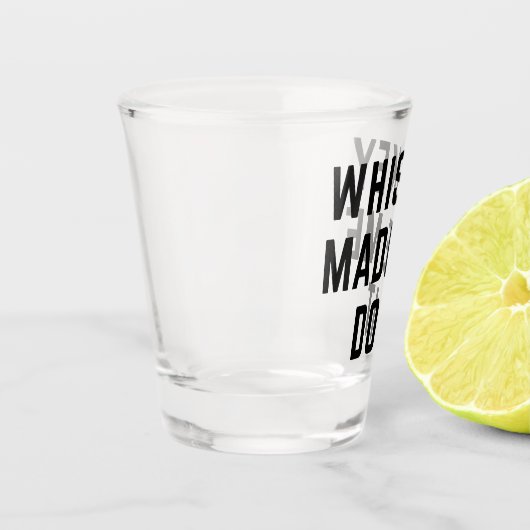 Whiskey deed het grappig citaat shot glas (Links)