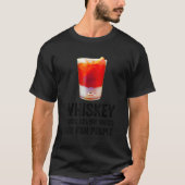 Whiskey Definition Magic Brown Water for Fun Peopl T-shirt (Voorkant)