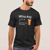 Whiskey Definition Magic Brown Water for Fun Peopl T-shirt (Voorkant)