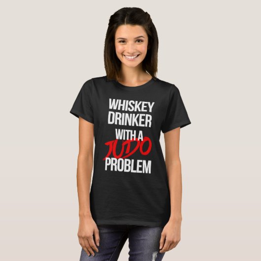 Whiskey Drinker With a Judo Problem  Judoka Workou T-shirt (Voorkant volledig)