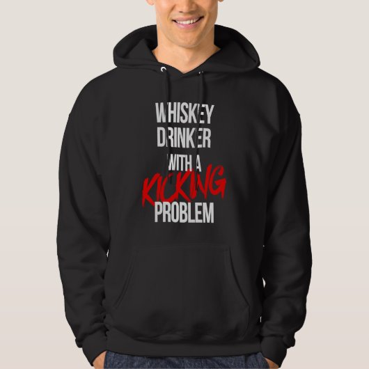 Whiskey Drinker With a Kicking Problem  Karate Wor Hoodie (Voorkant)