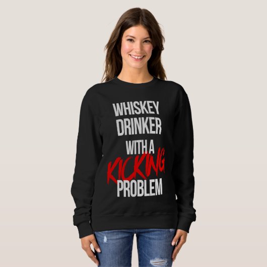 Whiskey Drinker With a Kicking Problem  Karate Wor Trui (Voorkant volledig)