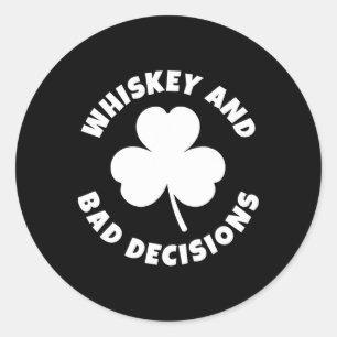 Whiskey En D Beslissingen Grappige St. Patrick's D Ronde Sticker
