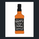 Whiskey Fles 21st Birthday Whiskey Lovers Poster<br><div class="desc">Viel een 21ste verjaardag in stijl of gooi een feestje voor je favoriete whiskydrinker met deze leuke feestborden. Ze bevatten een door de hand getekende illustratie van een whiskyfles met een zwart-wit etiket en je eigen aangepaste tekst op het etiket. Het is gemakkelijk om deze posters te personaliseren gebruikend de...</div>