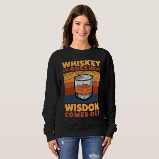 Whiskey Goes In Wisdom Comes Out 1 Trui (Voorkant volledig)